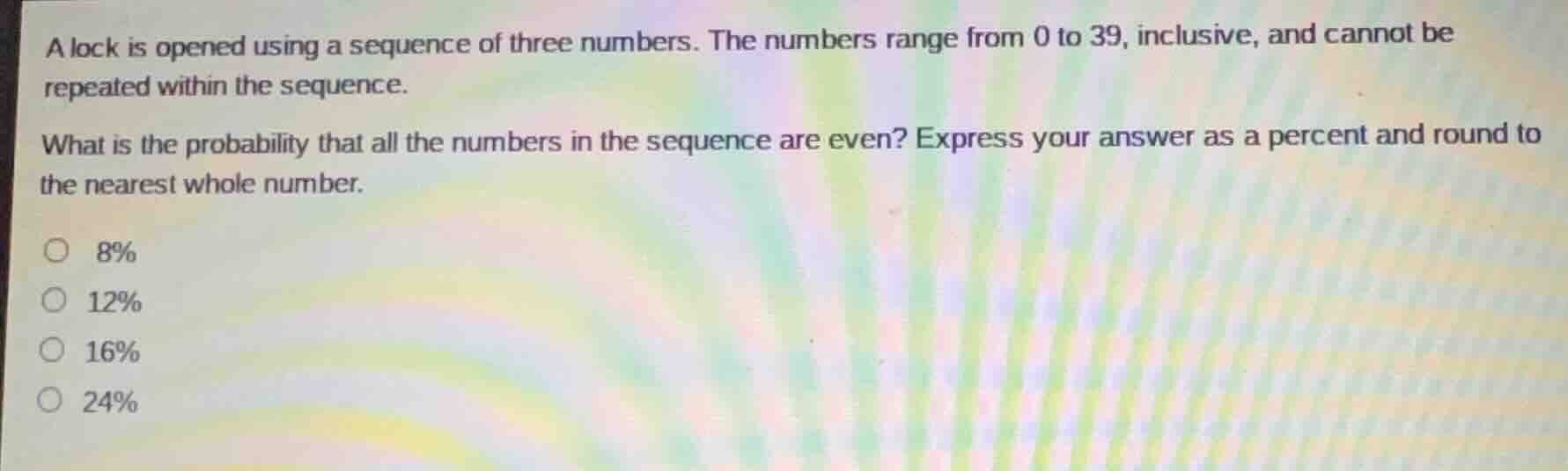 a lock is opened using a sequence of three numbers. the numbers range f…