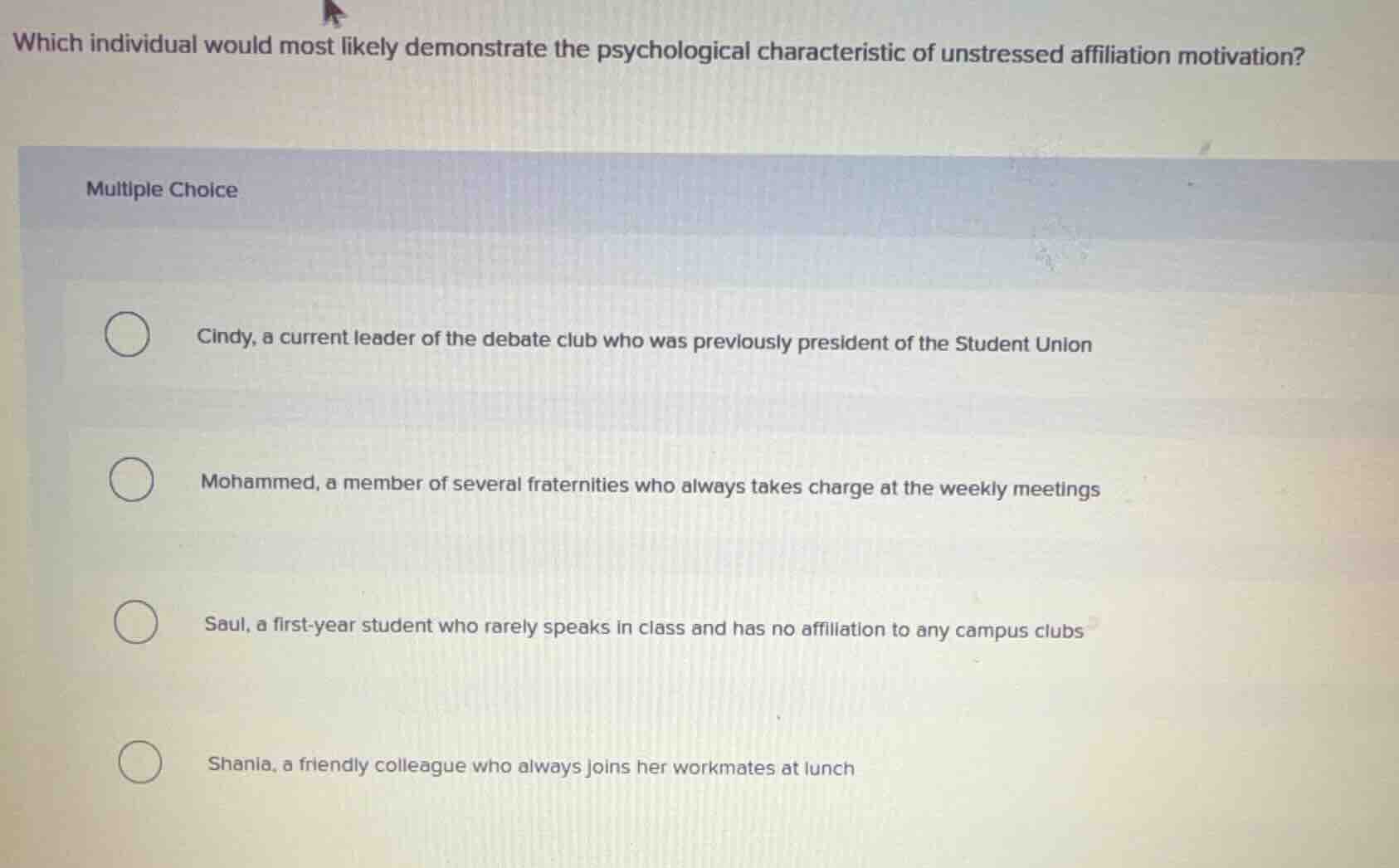 which individual would most likely demonstrate the psychological charac…