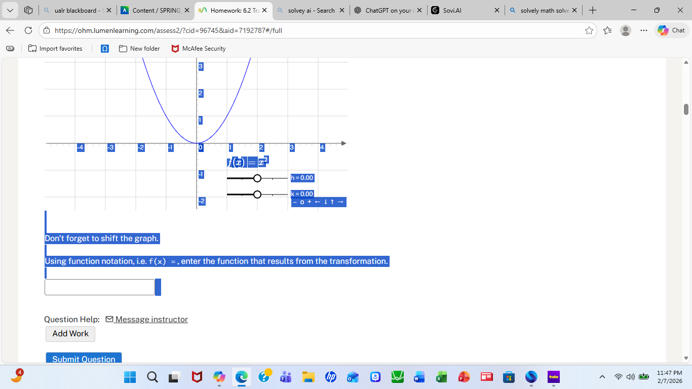 dont forget to shift the graph.\nusing function notation, i.e. f(x) =, enter the function that results from the transformation.\nquestion help: ✉ message instructor\nadd work\nsubmit question