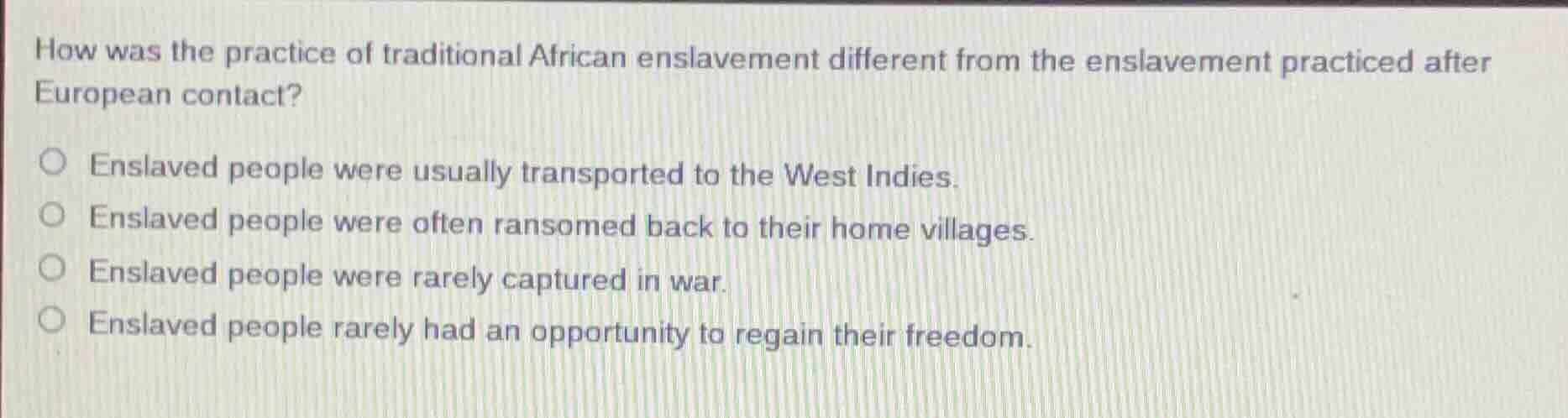 how was the practice of traditional african enslavement different from …