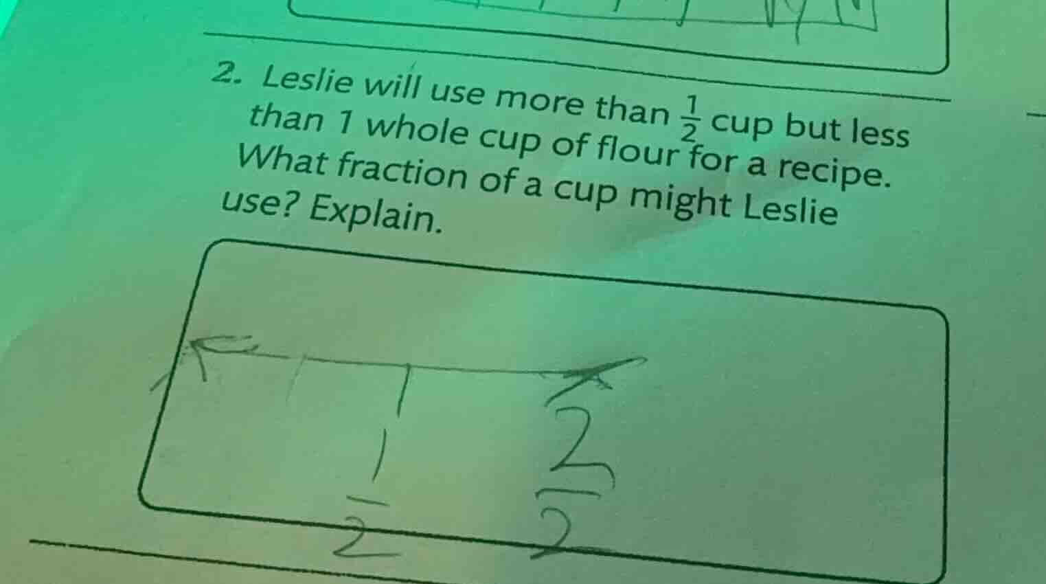 2. leslie will use more than \\(\\frac{1}{2}\\) cup but less than 1 who…