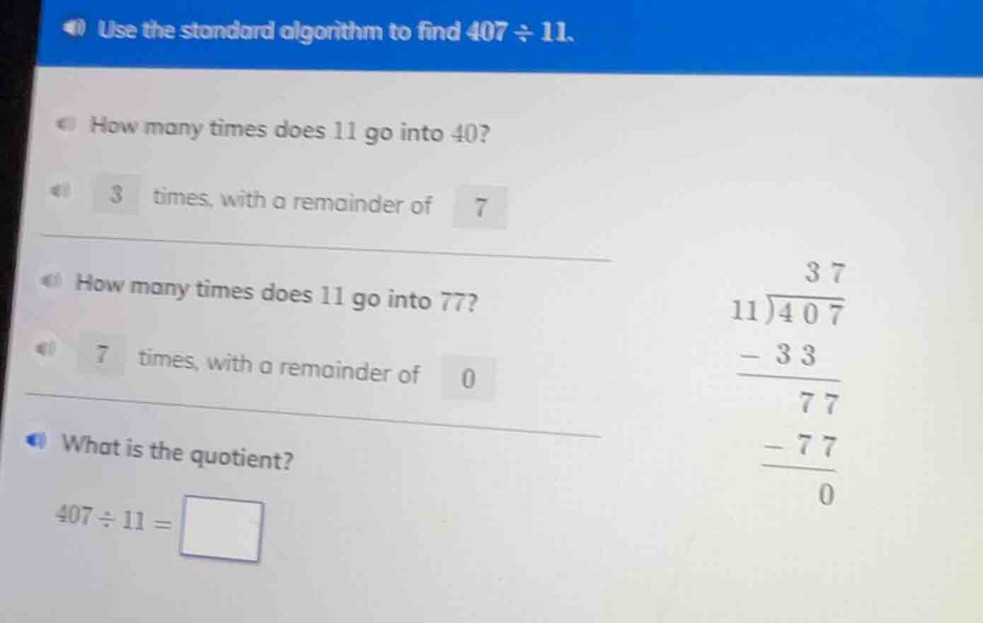use the standard algorithm to find 407 ÷ 11. how many times does 11 go …
