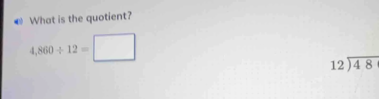 what is the quotient? 4,860 ÷ 12 = \\boxed{}