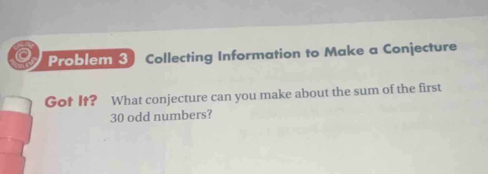 problem 3 collecting information to make a conjecture got it? what conj…