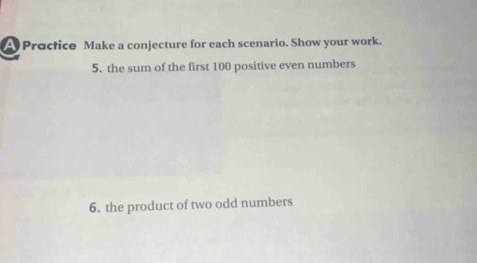 practice make a conjecture for each scenario. show your work. 5. the su…