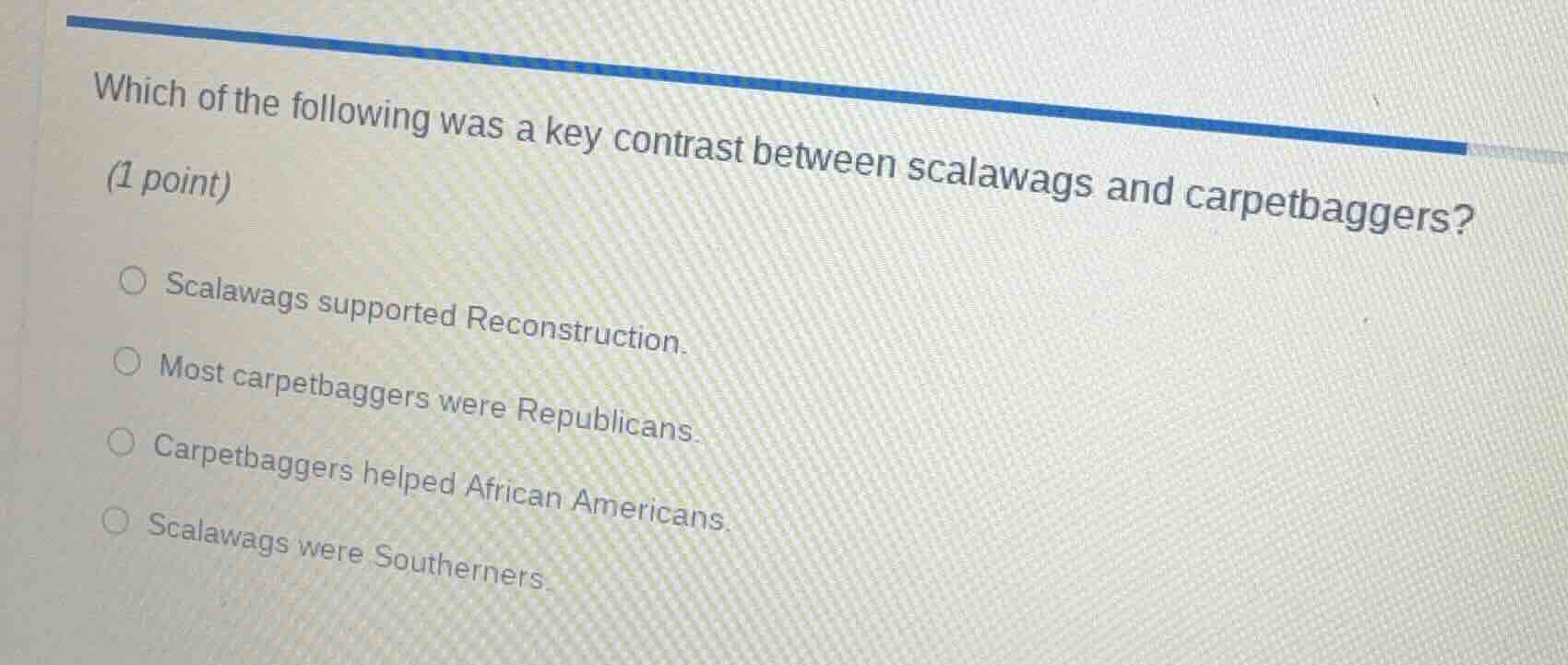 which of the following was a key contrast between scalawags and carpetb…