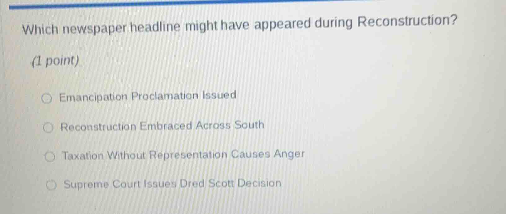 which newspaper headline might have appeared during reconstruction? (1 …
