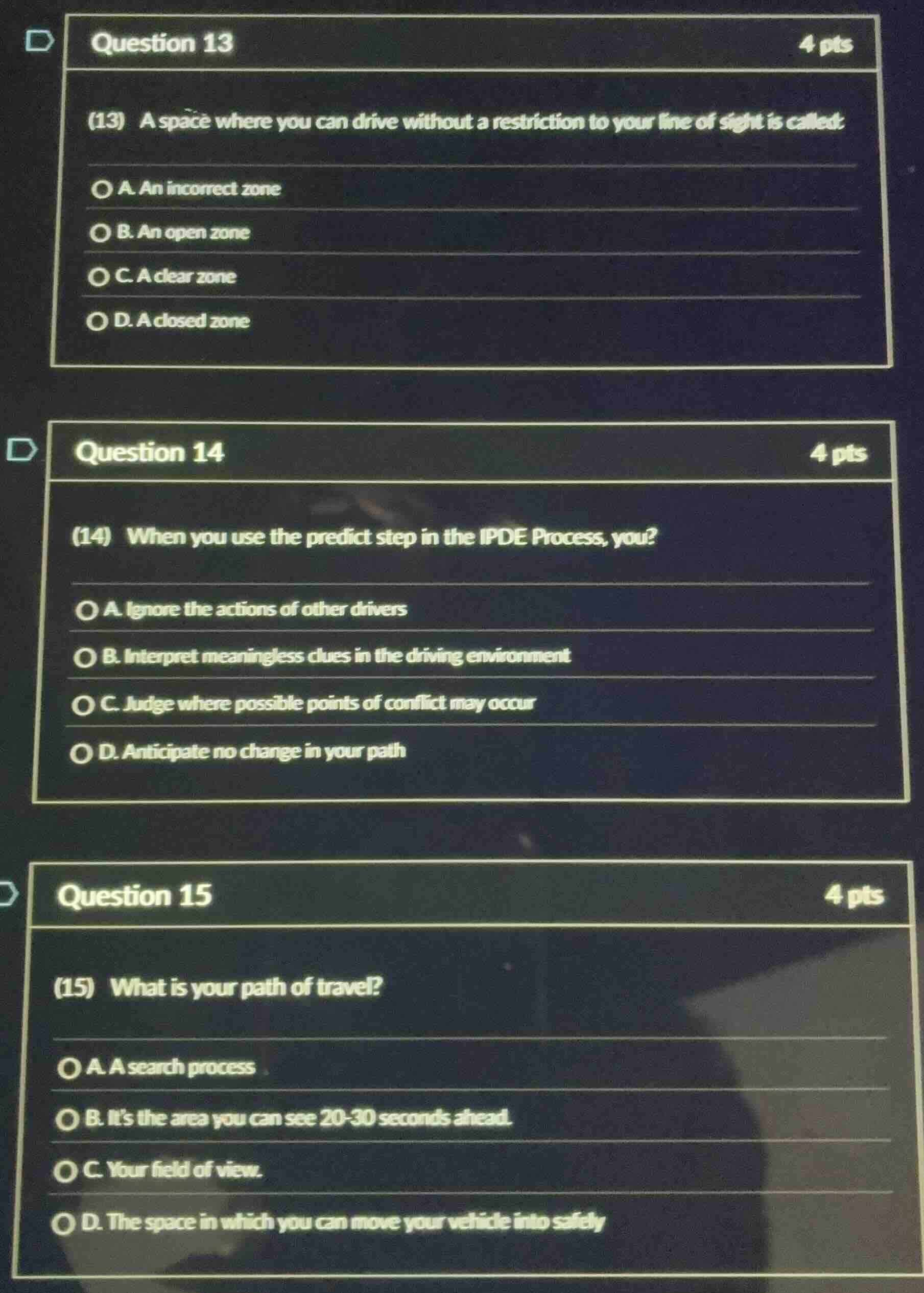 question 13 (13) a space where you can drive without a restriction to y…