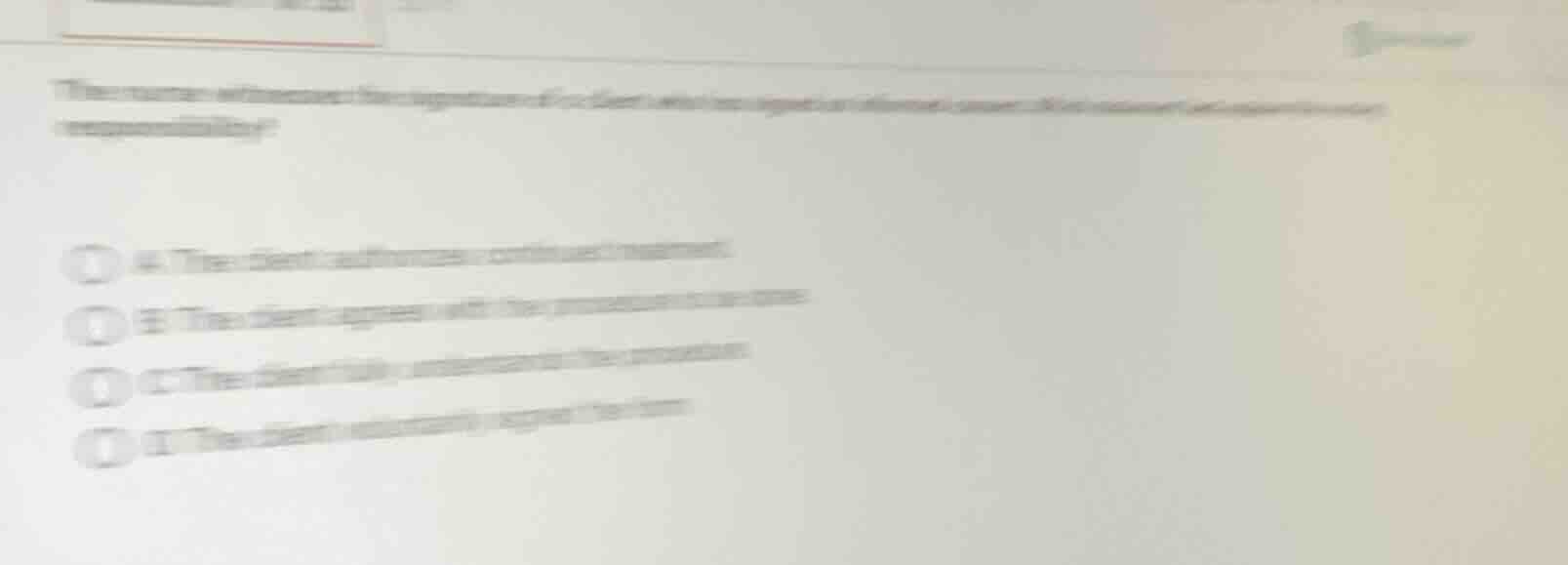 the nurse witnesses the signature of a client who has signed an informe…