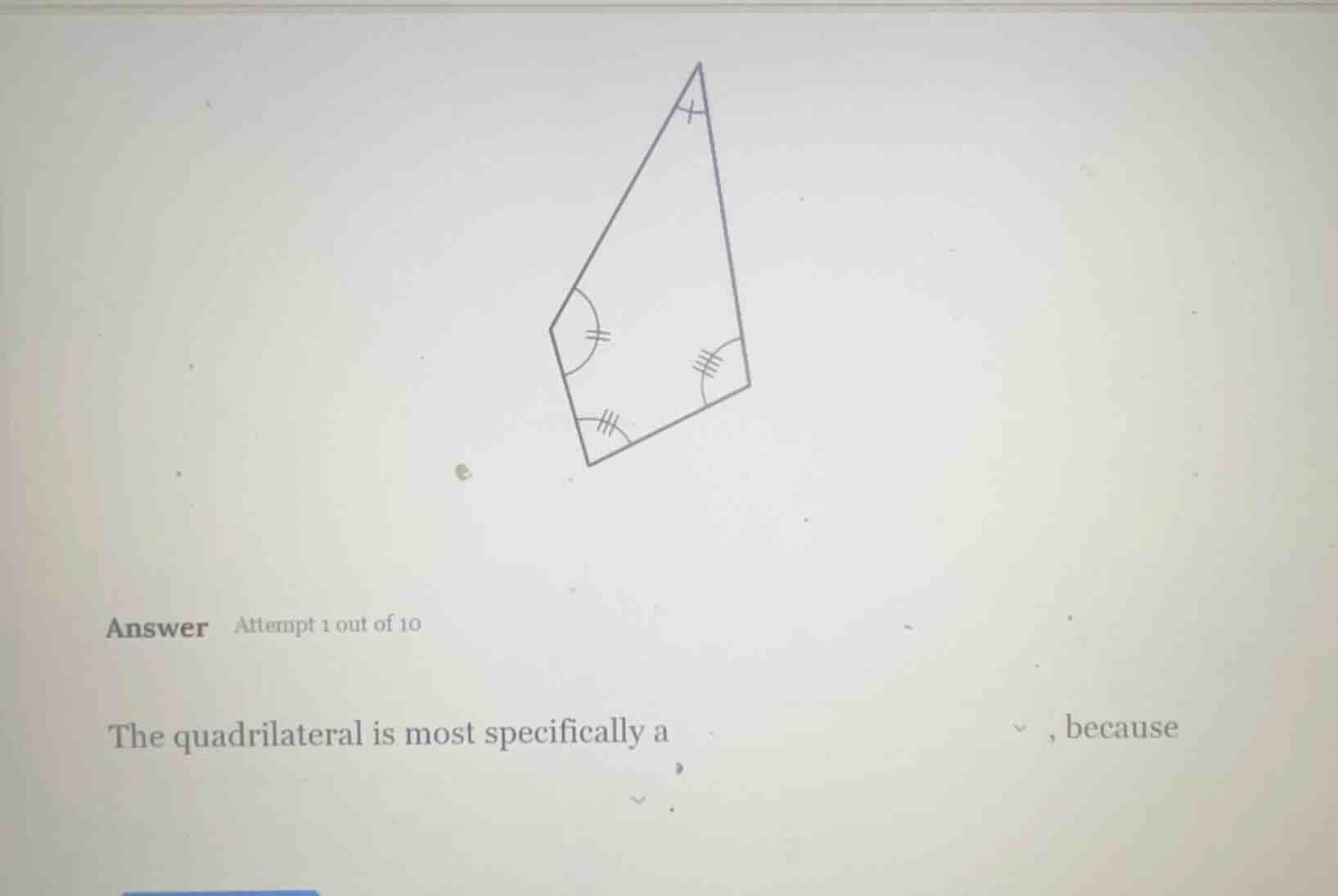 answer attempt 1 out of 10 the quadrilateral is most specifically a, be…