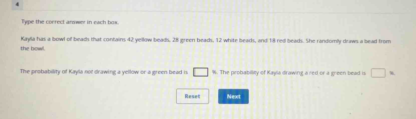 type the correct answer in each box. kayla has a bowl of beads that con…