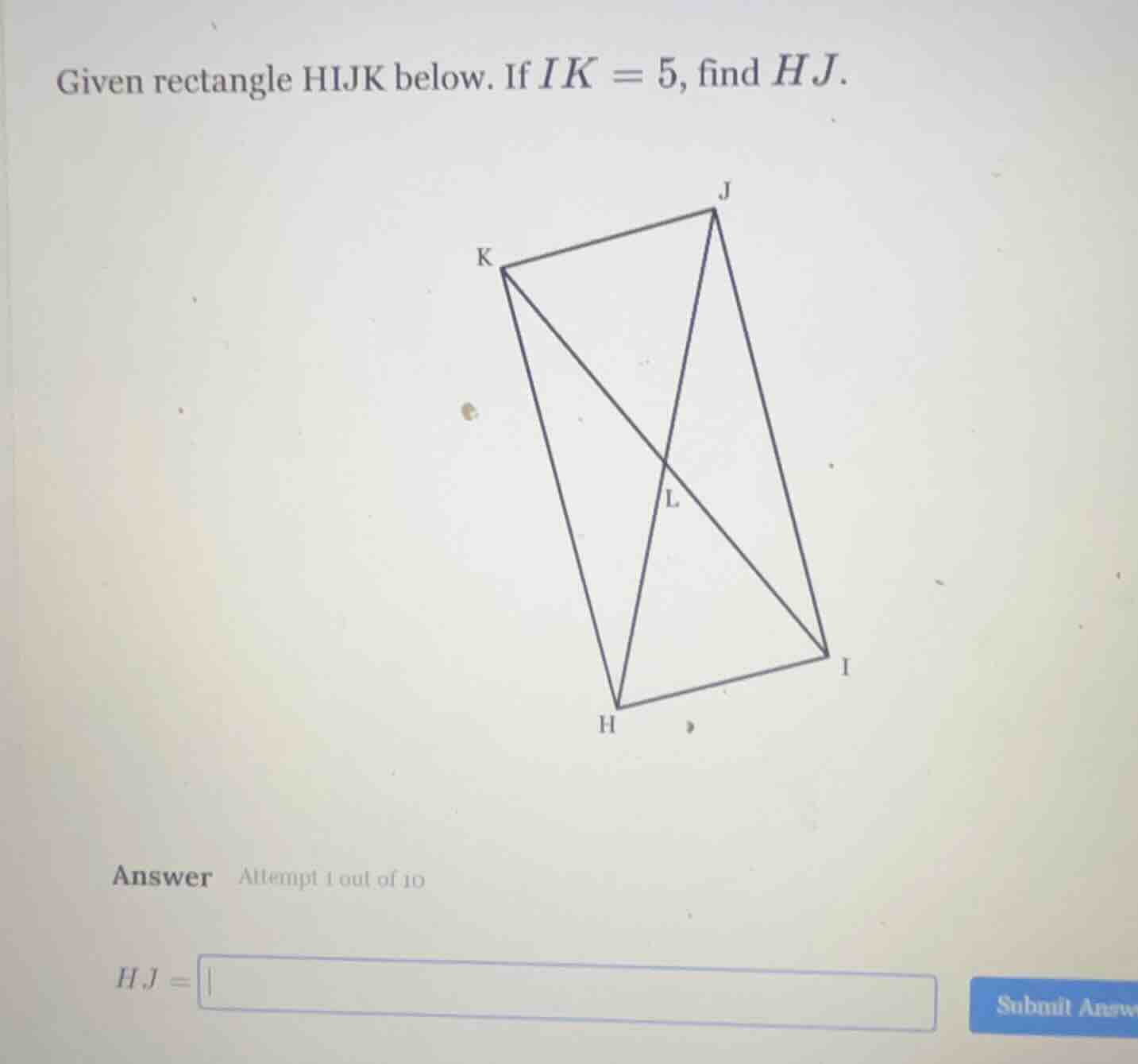 given rectangle hijk below. if $ik = 5$, find $hj$.