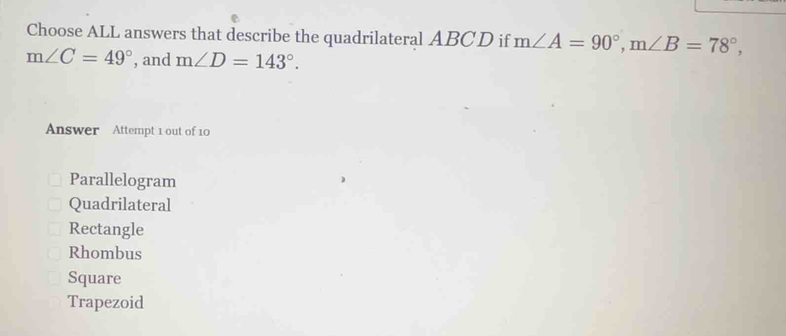 choose all answers that describe the quadrilateral (abcd) if (mangle a …