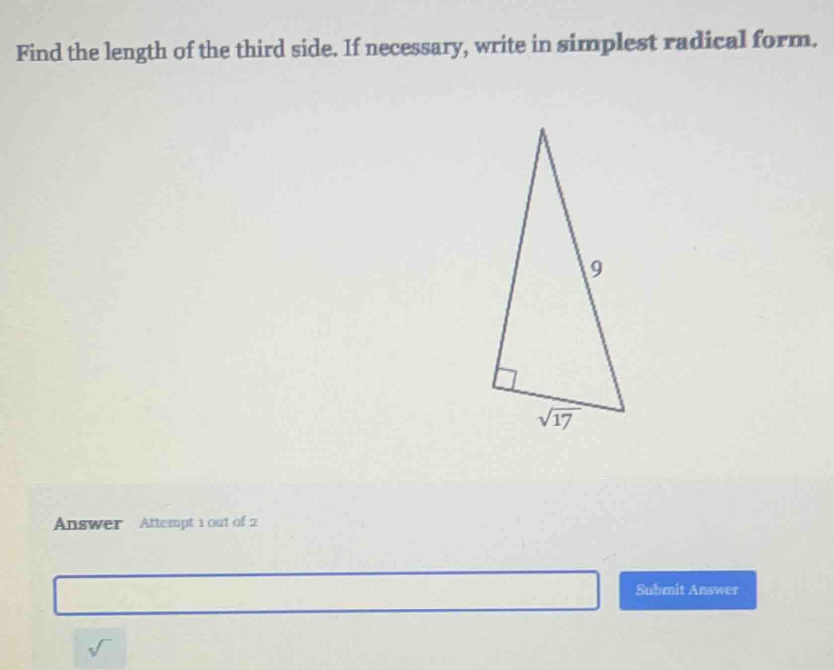 find the length of the third side. if necessary, write in simplest radi…