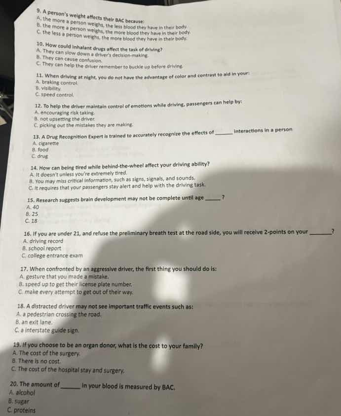 9. a persons weight affects their bac because: a. the more a person wei…