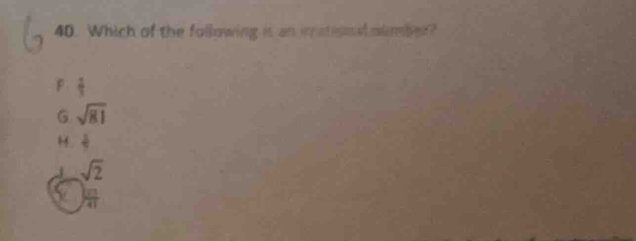 40. which of the following is an irrational number? f (\frac{5}{9}) g (…
