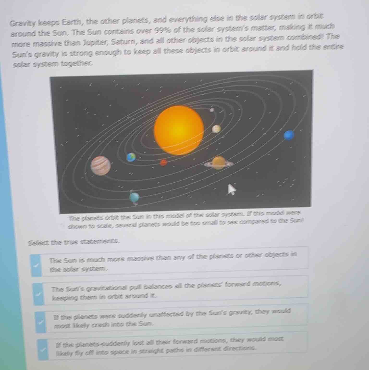 gravity keeps earth, the other planets, and everything else in the sola…