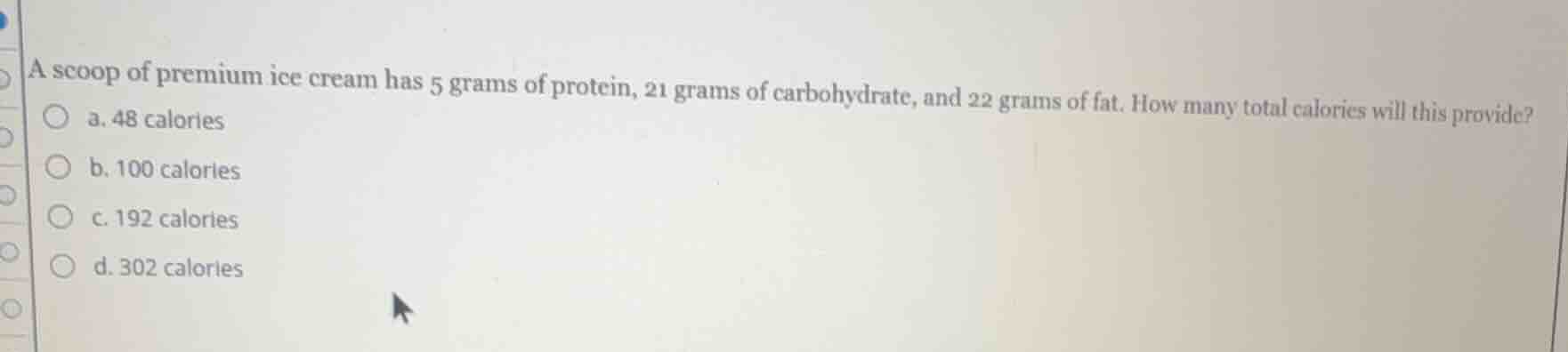 a scoop of premium ice cream has 5 grams of protein, 21 grams of carboh…