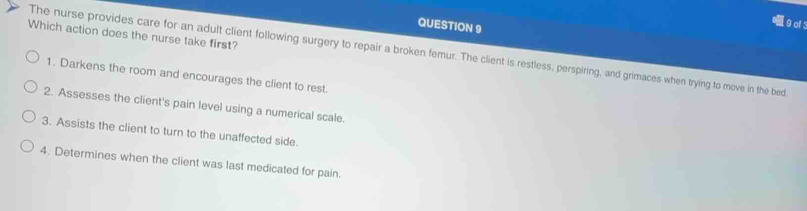 question 9 the nurse provides care for an adult client following surger…