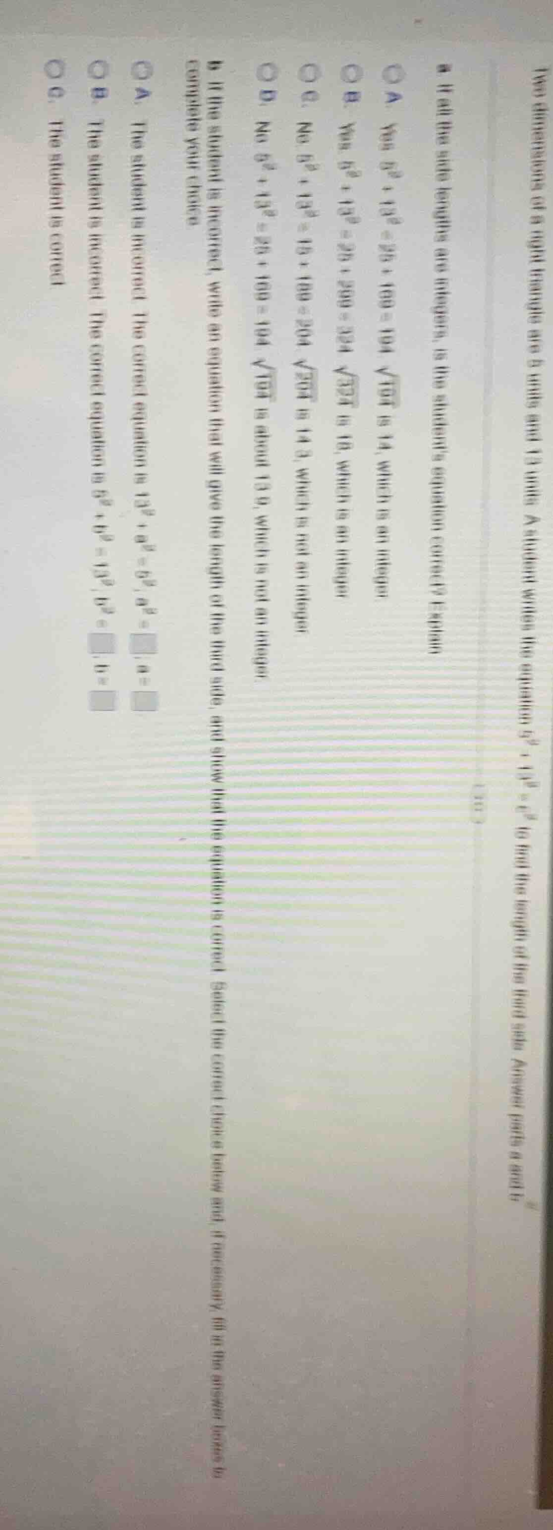 two dimensions of a right triangle are 5 units and 13 units. a student …