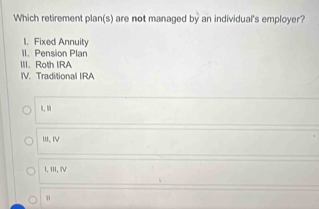which retirement plan(s) are not managed by an individual’s employer? i…