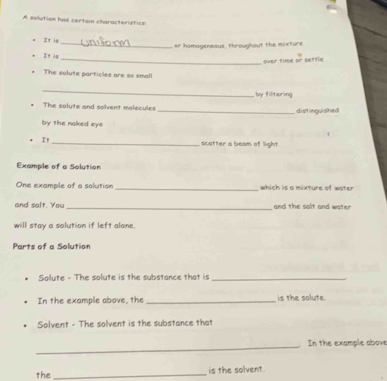 a solution has certain characteristics: - it is ______ or homogeneous, …