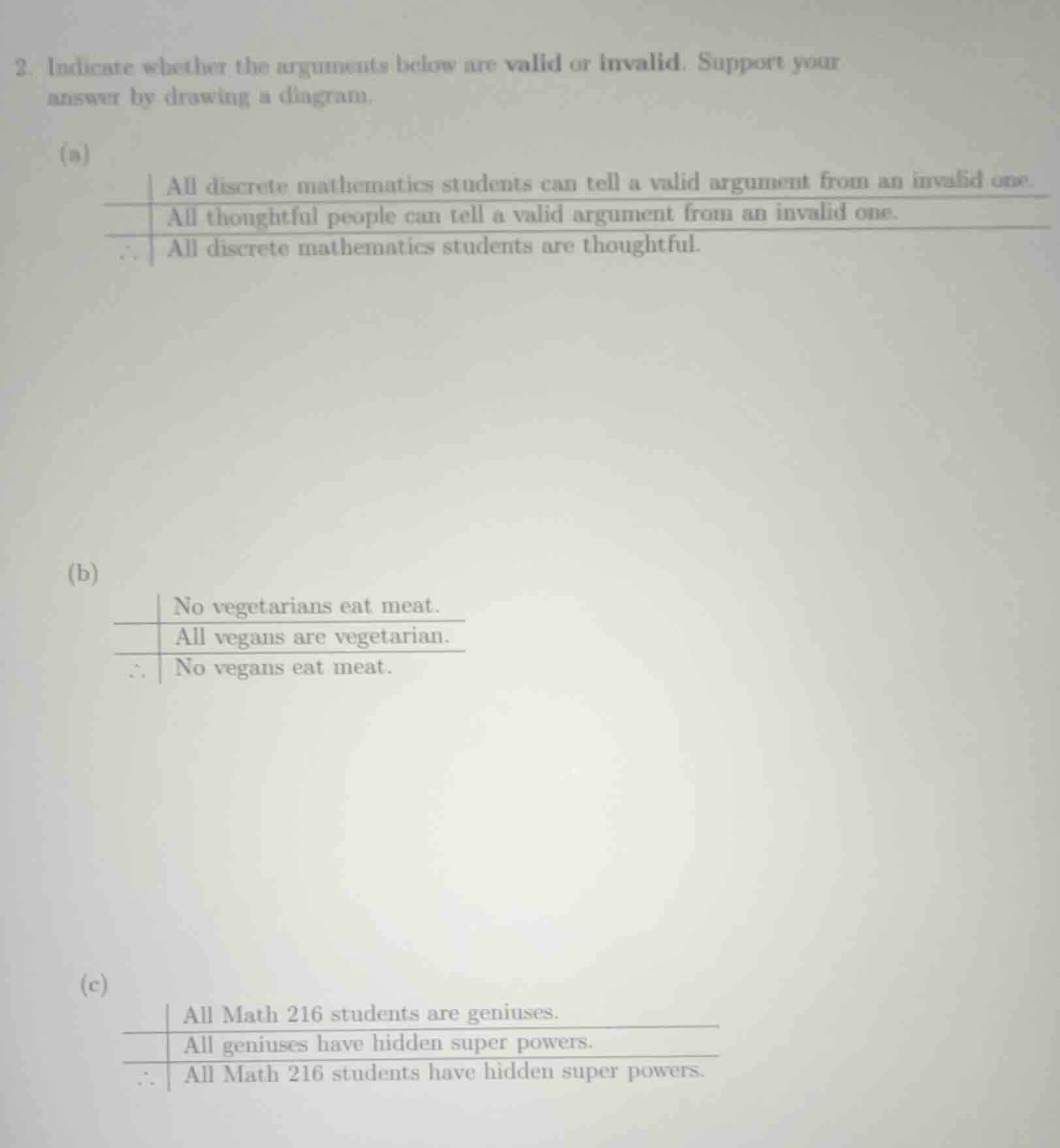 2. indicate whether the arguments below are valid or invalid. support y…