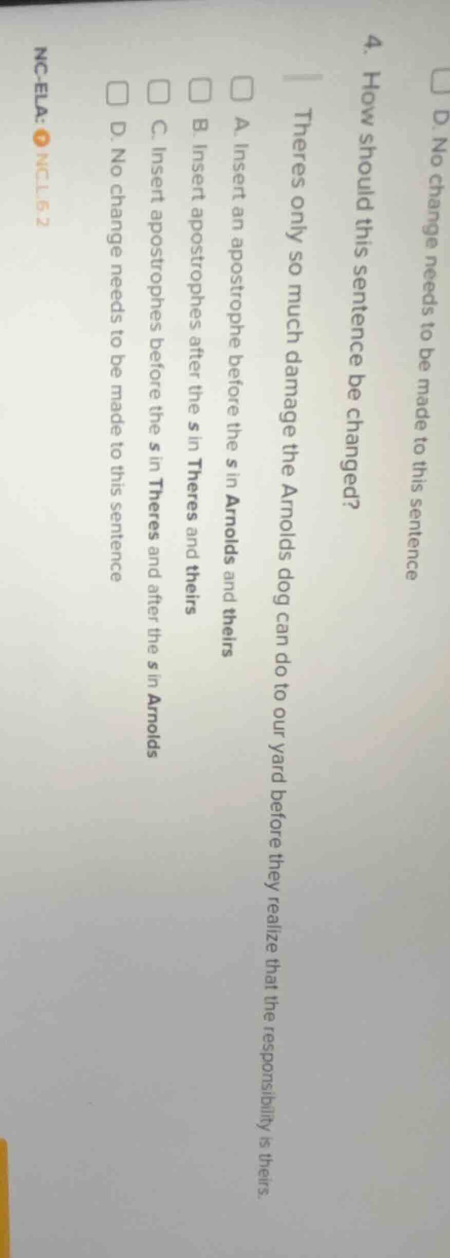 4. how should this sentence be changed? theres only so much damage the …