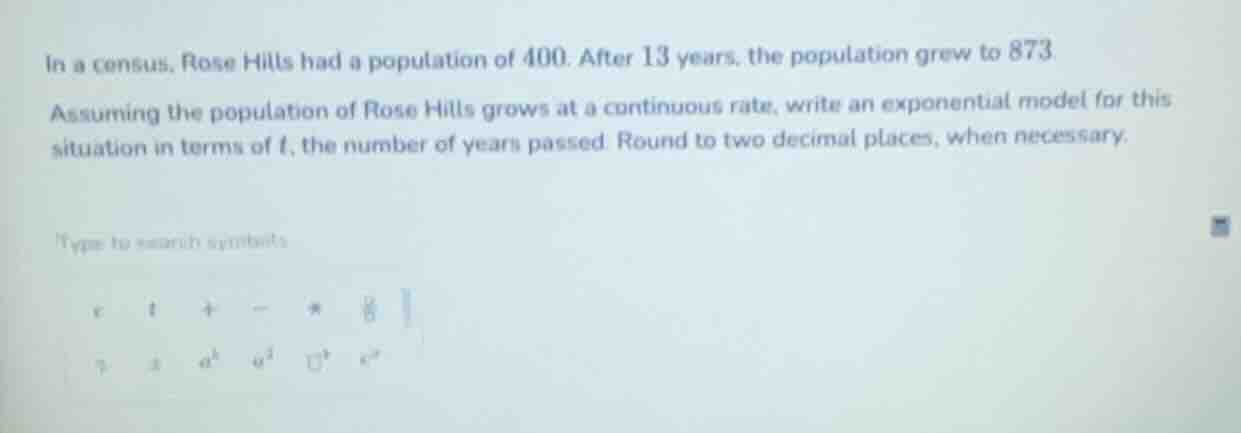 in a census, rose hills had a population of 400. after 13 years, the po…