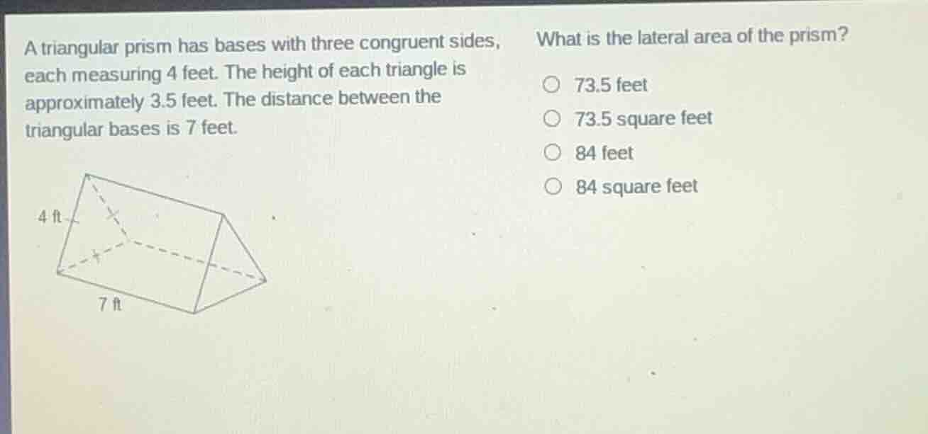 a triangular prism has bases with three congruent sides, each measuring…