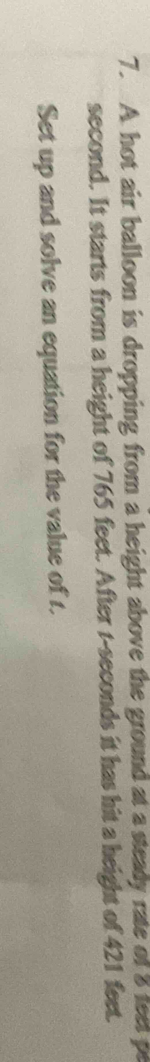 7. a hot air balloon is dropping from a height above the ground at a st…