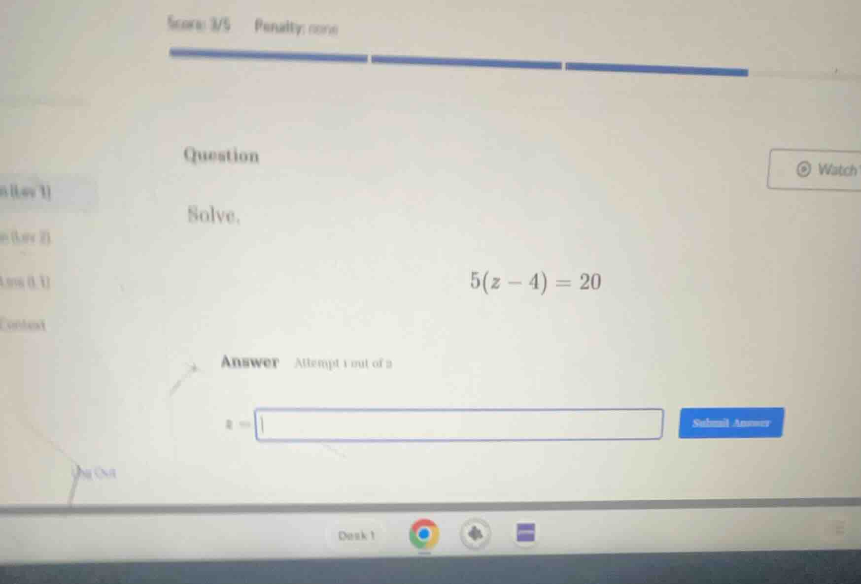 score: 3/5 penalty: none question solve. 5(z - 4) = 20 answer attempt 1…