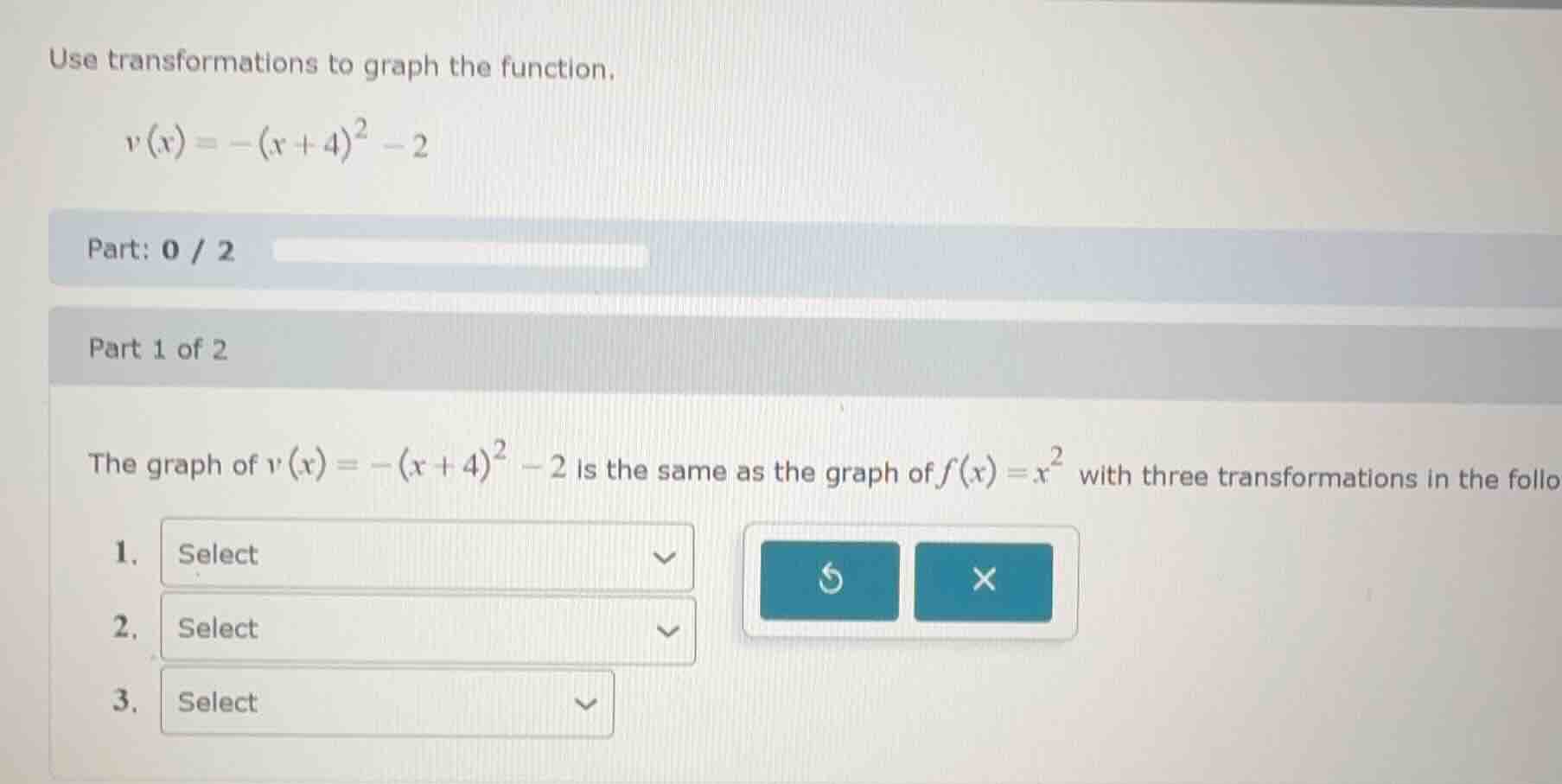 use transformations to graph the function. \\( v(x) = -(x + 4)^2 - 2 \\…