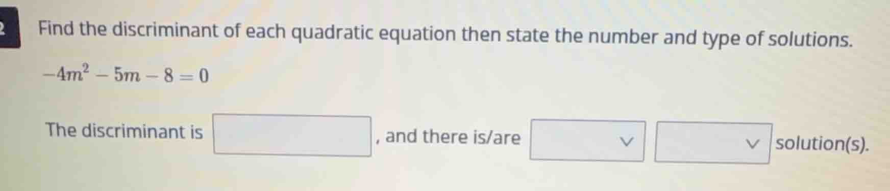 find the discriminant of each quadratic equation then state the number …