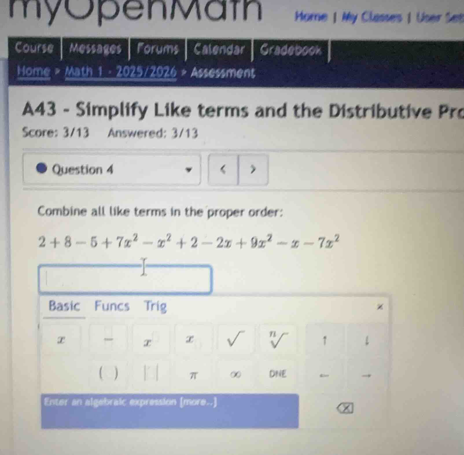a43 - simplify like terms and the distributive pro score: 3/13 answered…