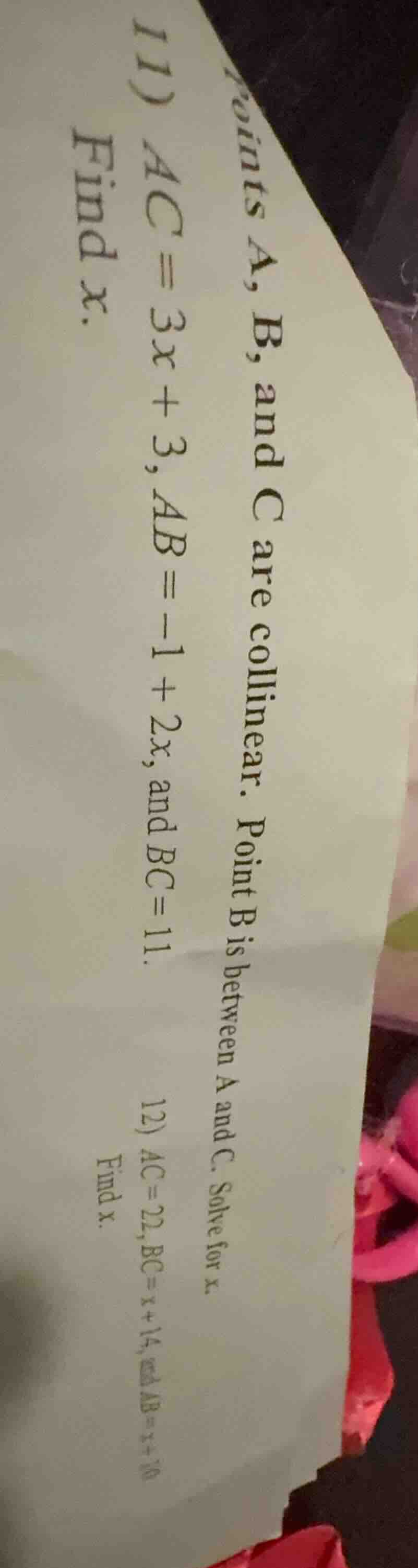 points a, b, and c are collinear. point b is between a and c. solve for…