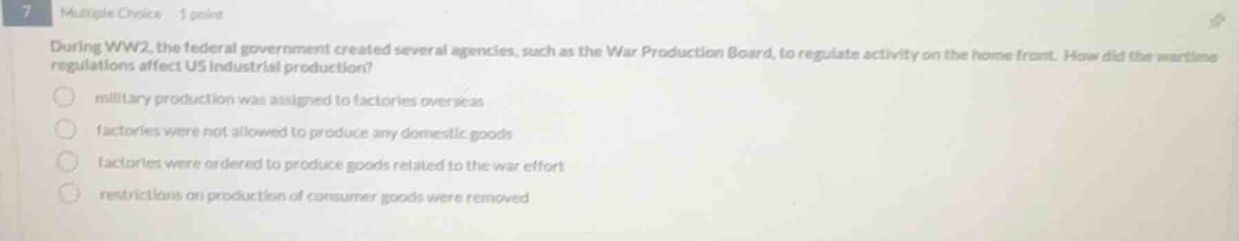 7 multiple choice 1 point during ww2, the federal government created se…
