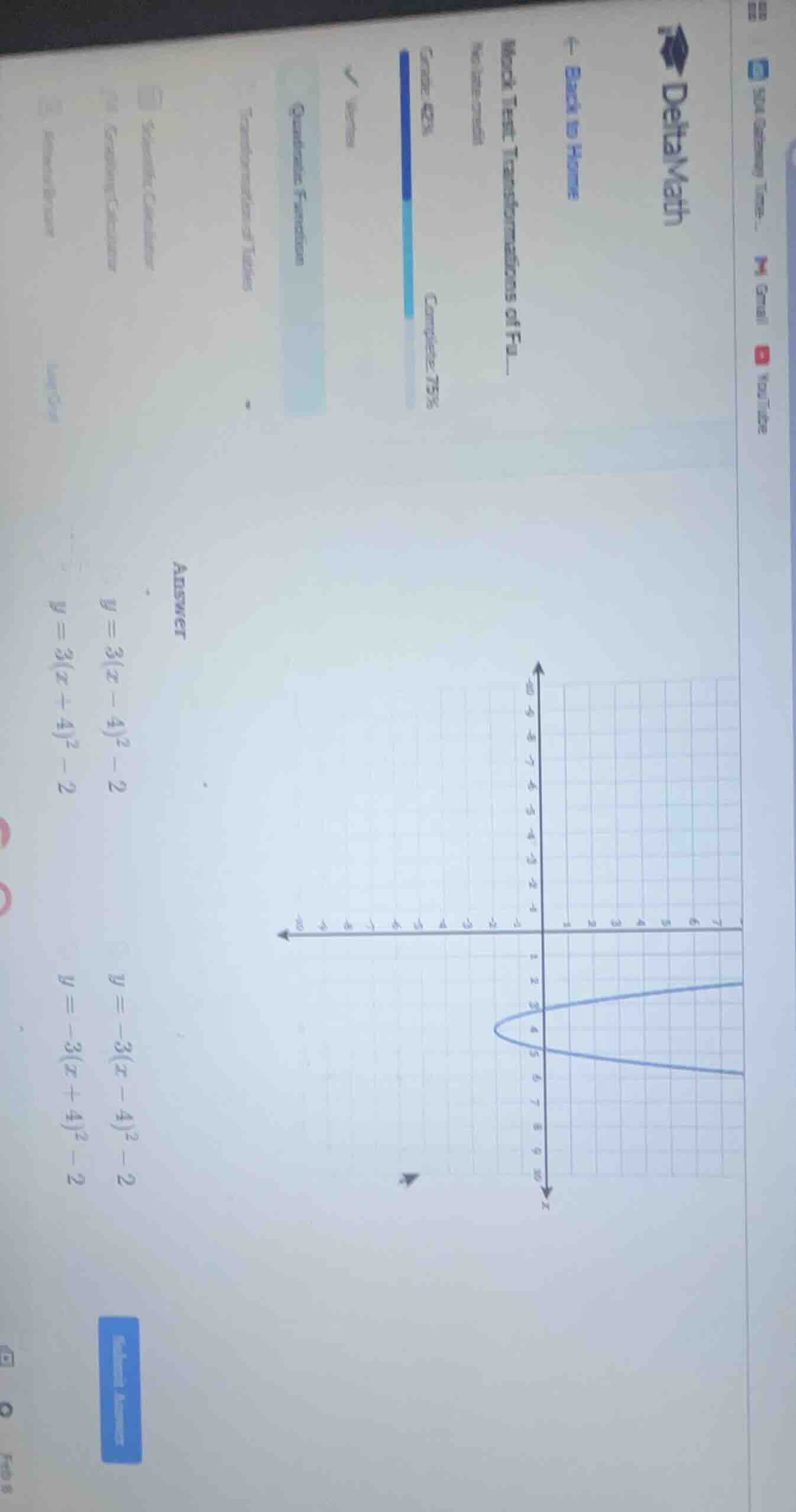 answer $y = 3(x - 4)^2 - 2$ $y = 3(x + 4)^2 - 2$ $y = -3(x - 4)^2 - 2$ …