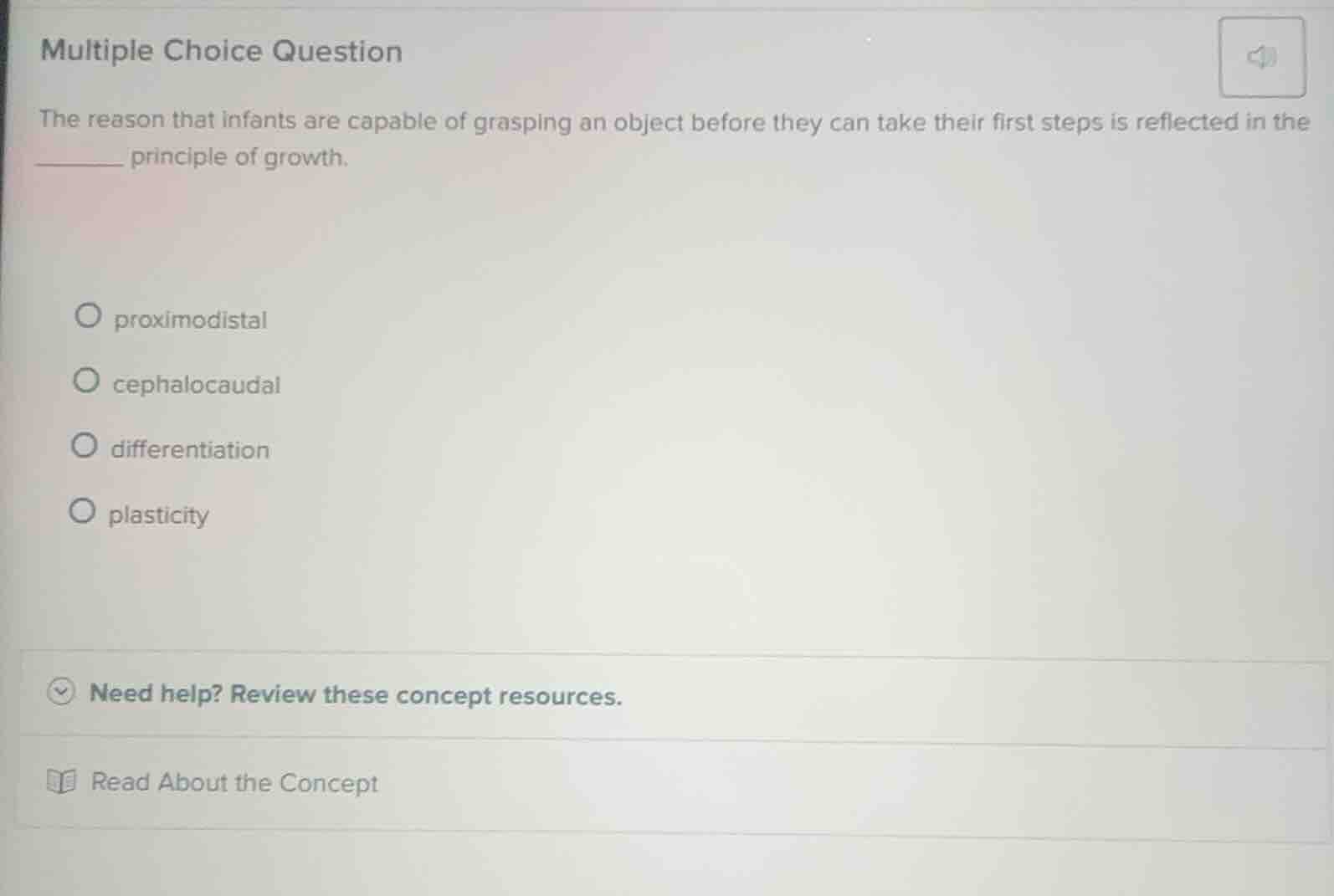 multiple choice question the reason that infants are capable of graspin…