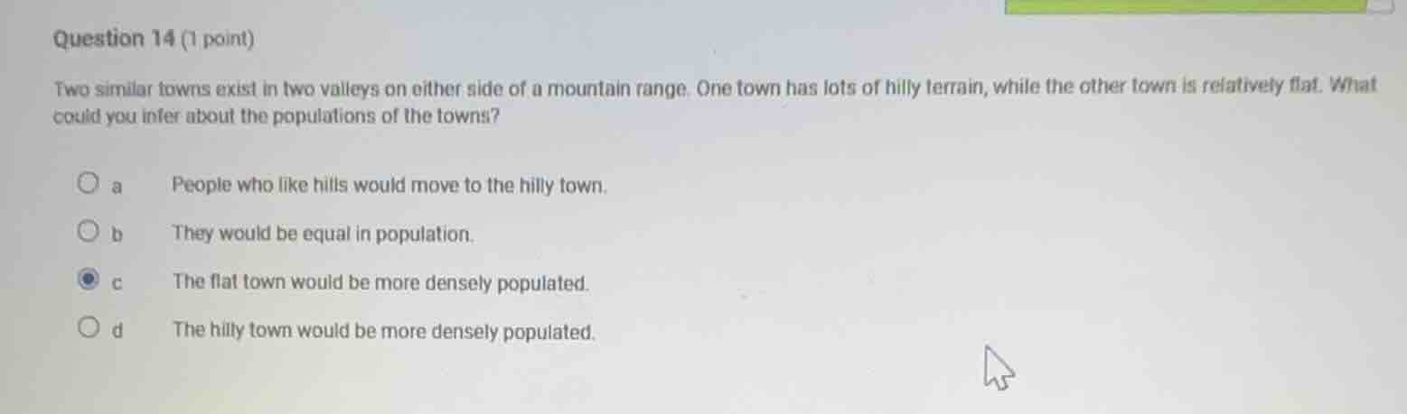 question 14 (1 point) two similar towns exist in two valleys on either …