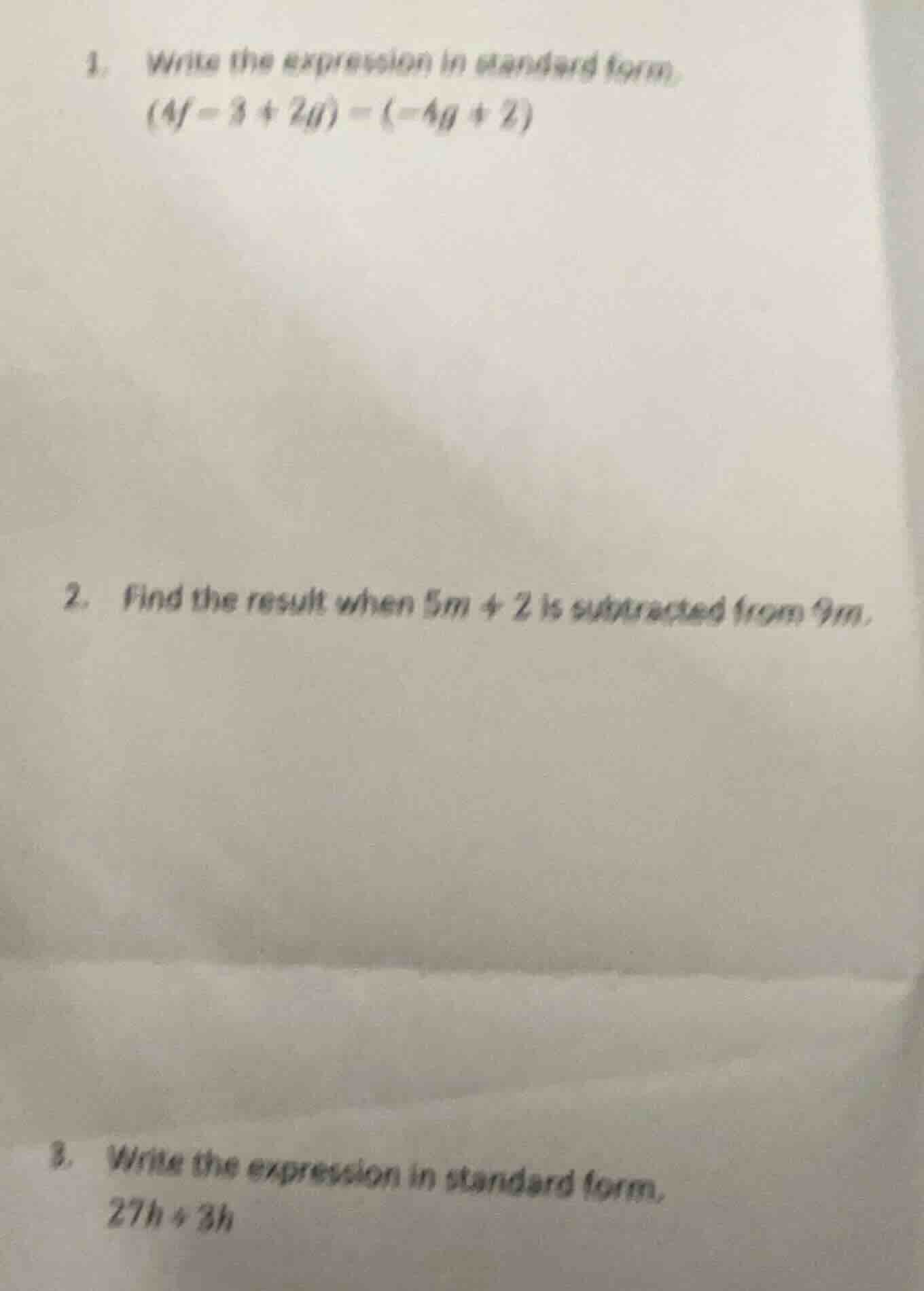 1. write the expression in standard form. $(4f - 3 + 2q) - (-4q + 2)$ 2…