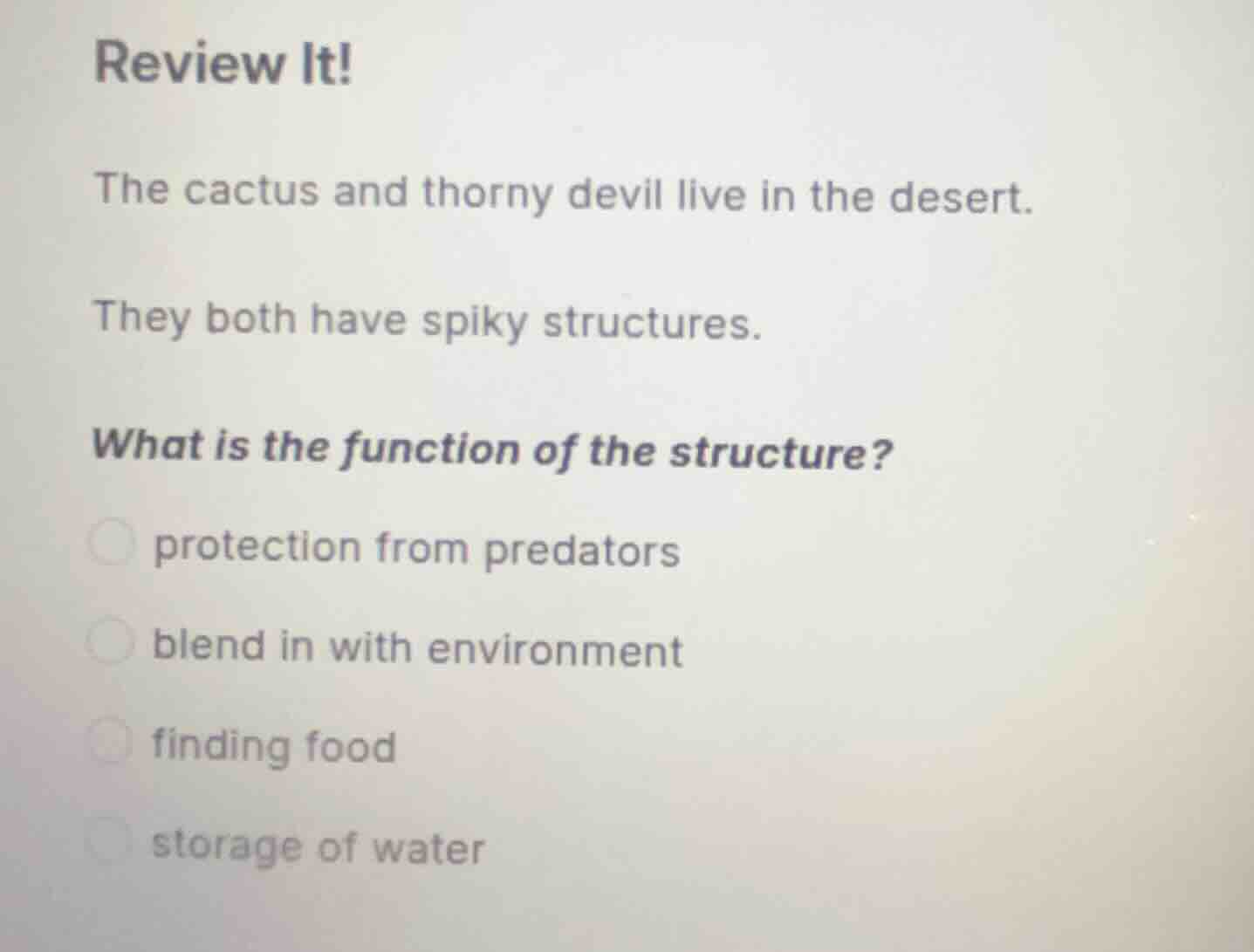 review it! the cactus and thorny devil live in the desert. they both ha…