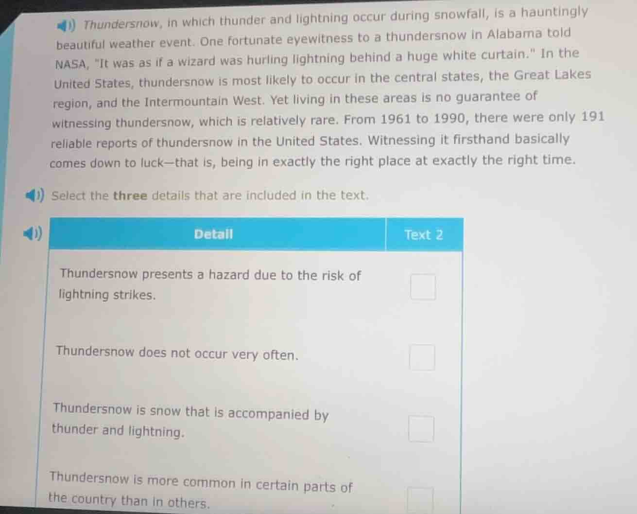 thundersnow, in which thunder and lightning occur during snowfall, is a…