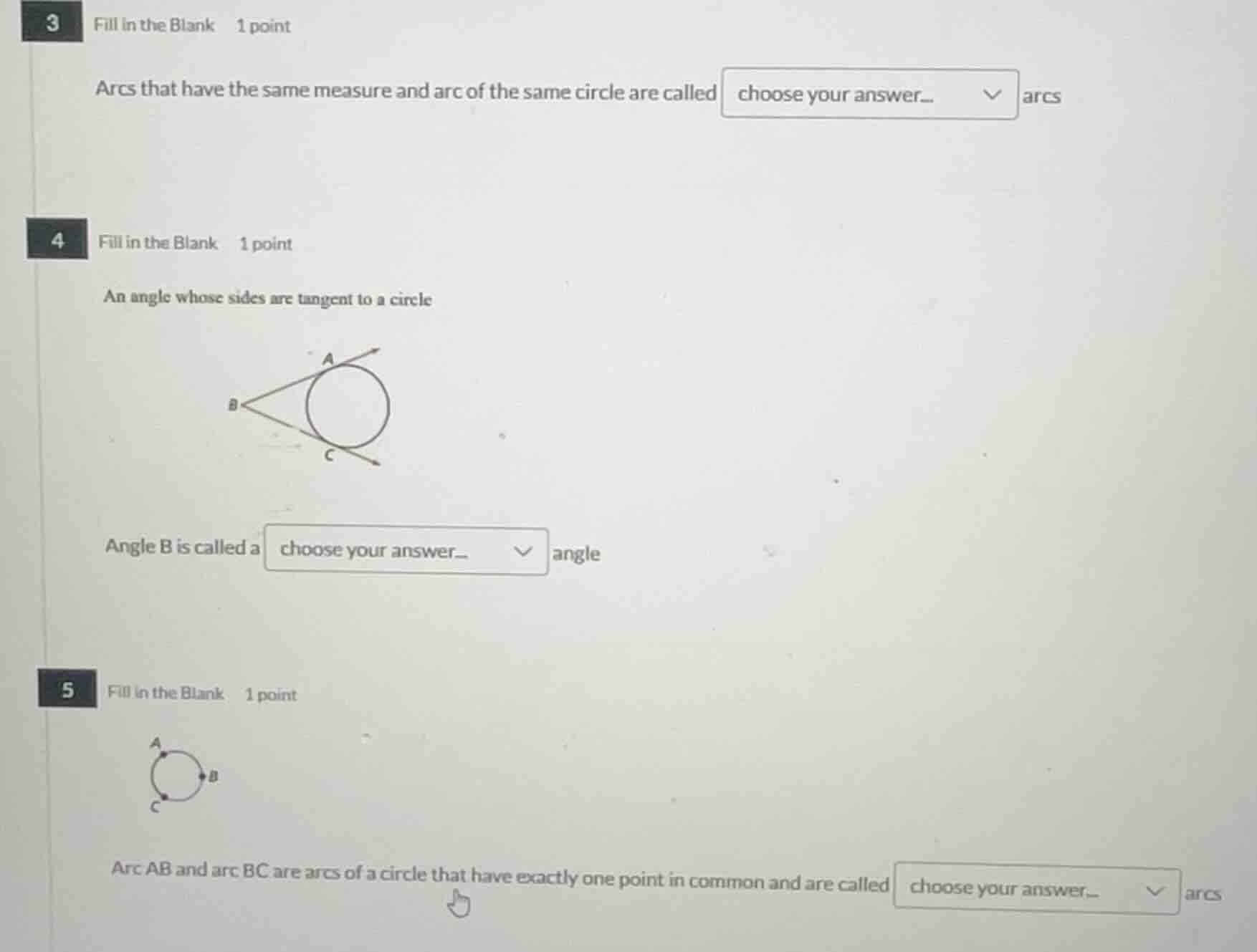 3 fill in the blank 1 point arcs that have the same measure and arc of …