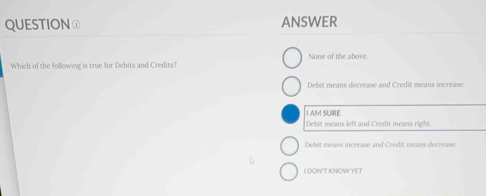 question ① which of the following is true for debits and credits? answe…