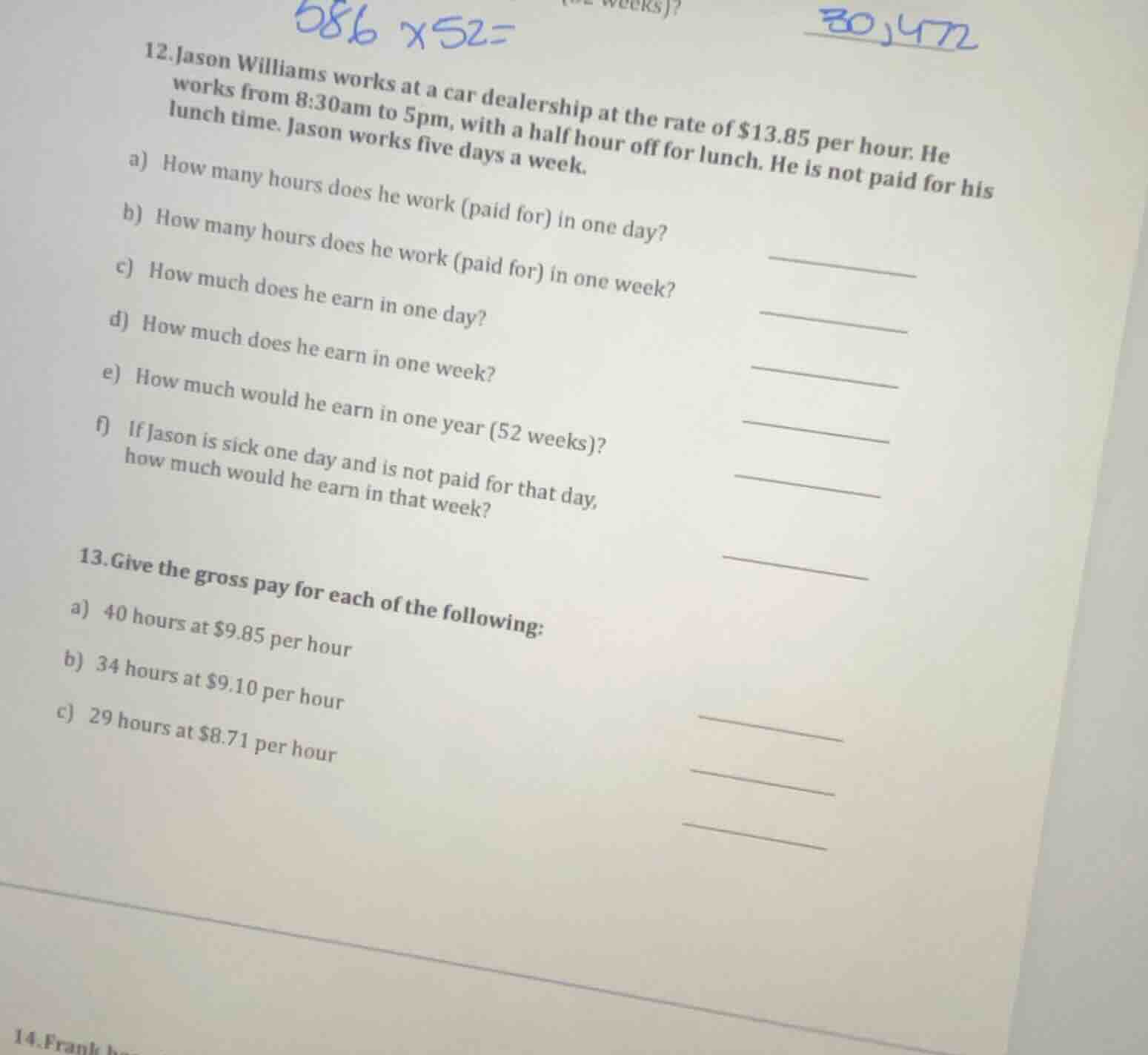 12. jason williams works at a car dealership at the rate of $13.85 per …