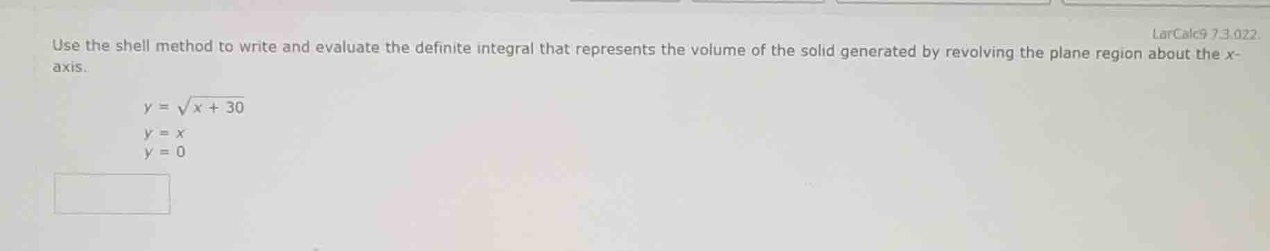 use the shell method to write and evaluate the definite integral that r…