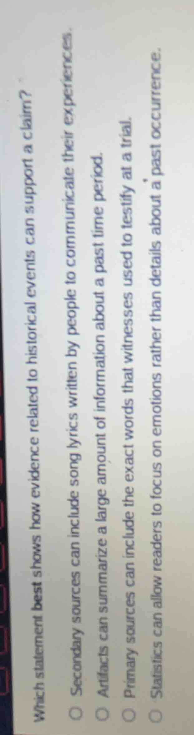 which statement best shows how evidence related to historical events ca…