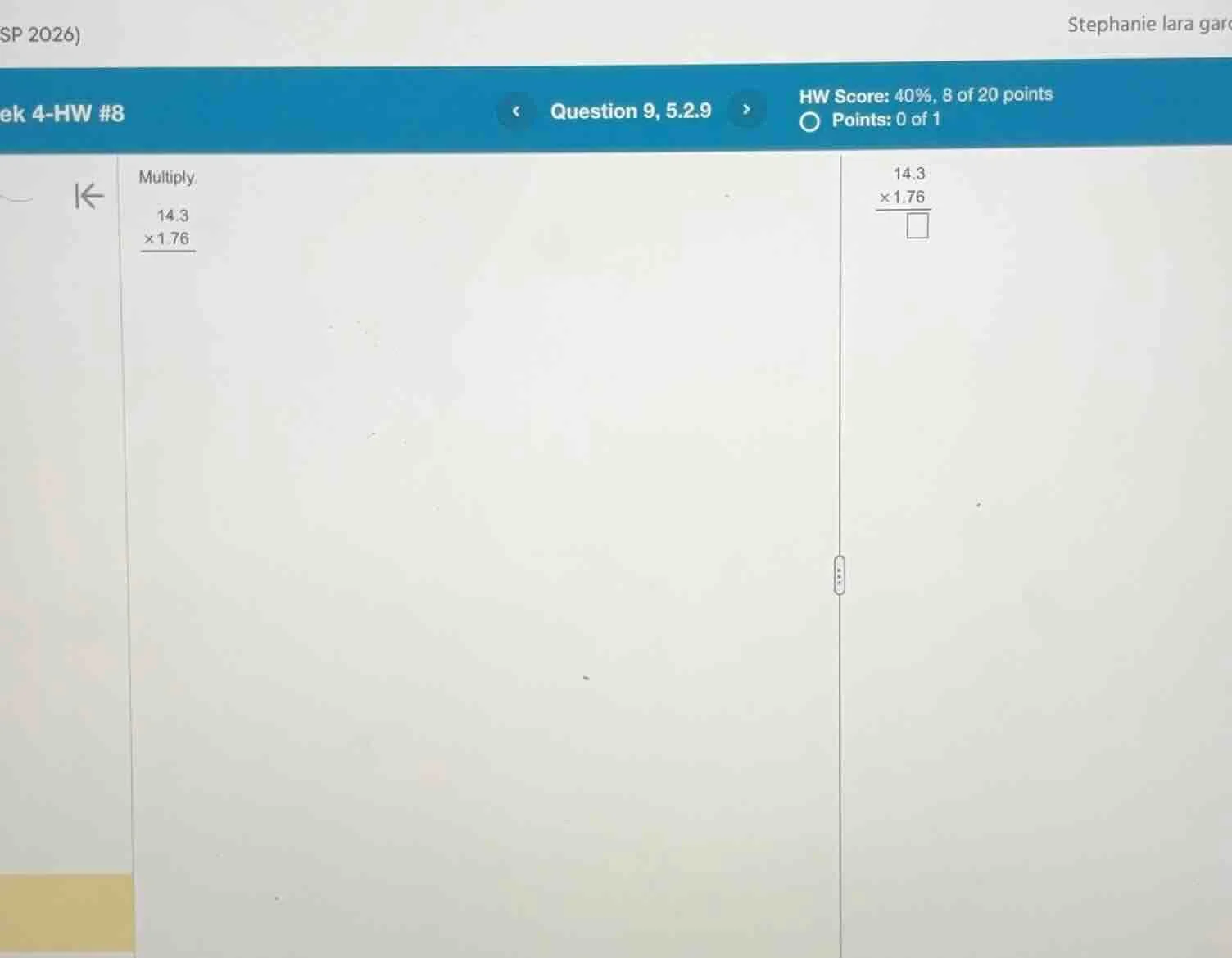 multiply 14.3 ×1.76 ————