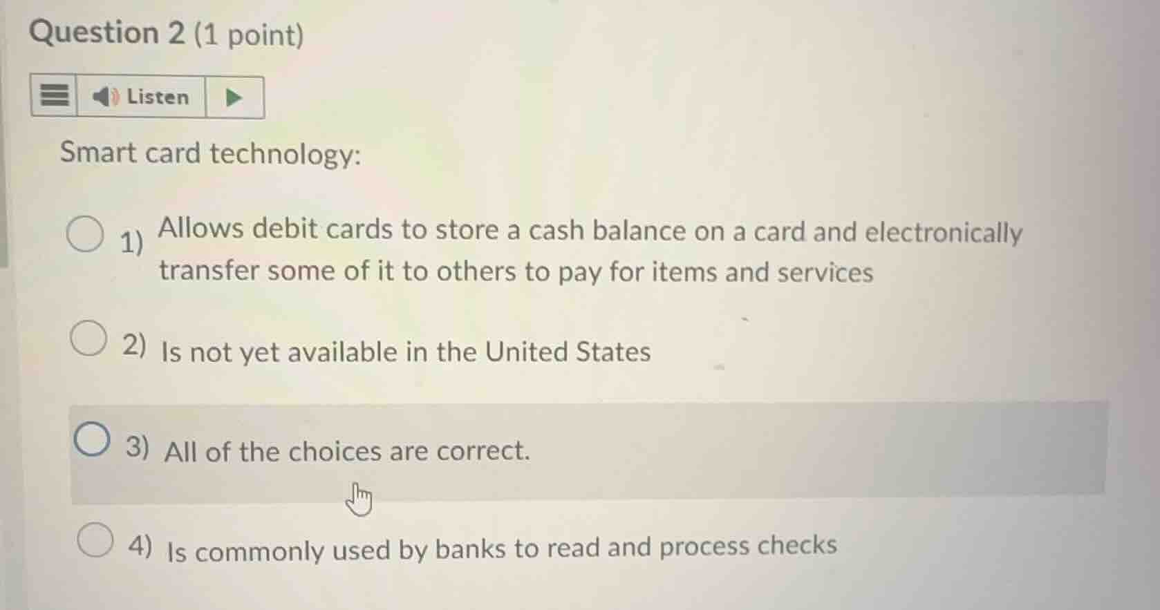 question 2 (1 point) listen smart card technology: 1) allows debit card…